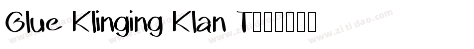 Glue Klinging Klan T字体转换